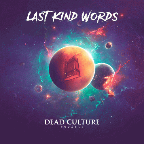 Dead Culture Society : Last Kind Words